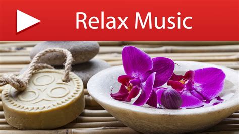 3 Hours Spa Music Amazing Relax Music For Spa Treatments And Massage Youtube