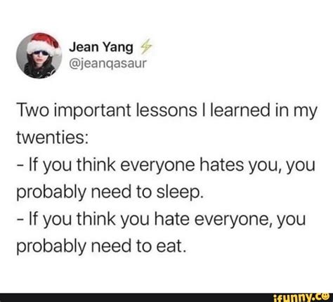 Yang Two Important Lessons I Learned In My Twenties If You Think