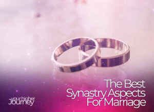 The Best Synastry Aspects For Marriage Revealed