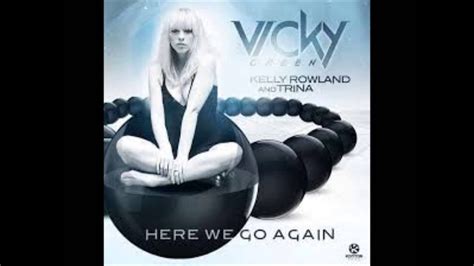 Vicky Green Kelly Rowland Trina Here We Go Again Youtube