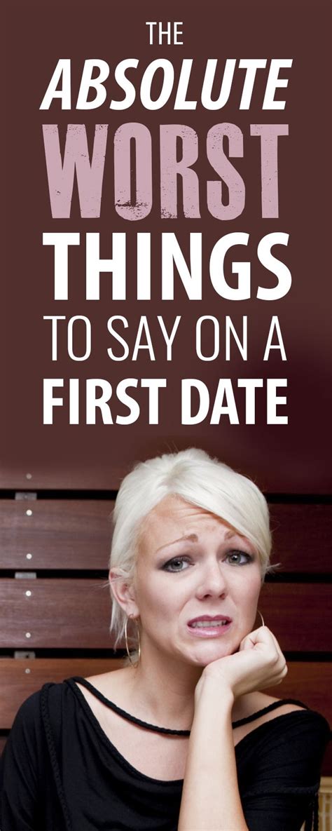 The Absolute Worst Things To Say On A First Date