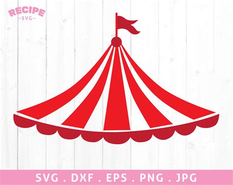 Circus Tent Svg Circus Svg Carnival Svg Birthday Circus Tent