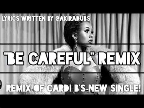 So that's sad for me. "Be Careful" Lyrics Remix (Male Version) Originally By ...