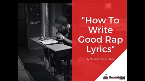 Everyone has a different taste in music, so find a rate you like and can write naturally. How to write good rap lyrics - YouTube