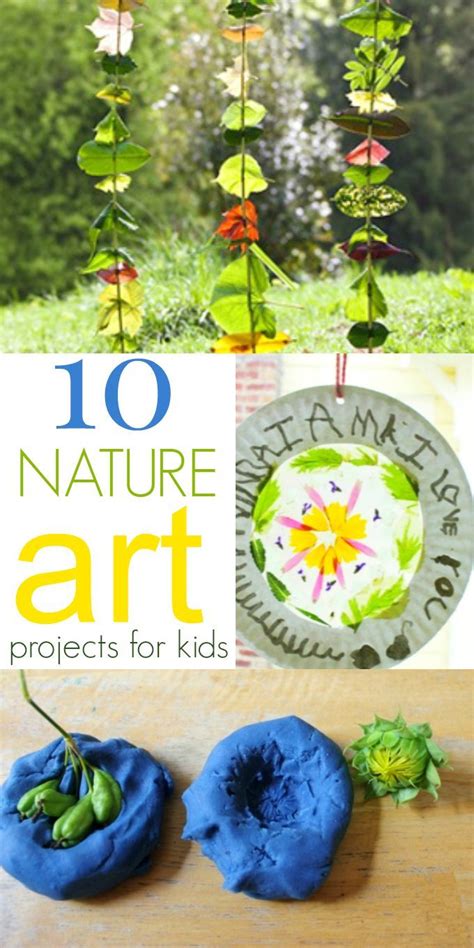 10 Nature Art Projects For Kids Art For Kids Art Activities Kids