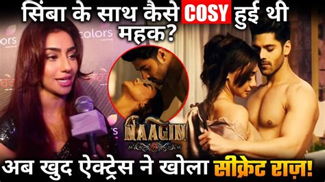 Naagin 6 Mahek Chahal Reveals This Thing On Cosy Scène With Simba Nagpal Youtube