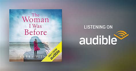 The Woman I Was Before By Kerry Fisher Audiobook