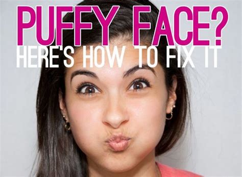 How To Get Rid Of Puffy Face Swollen Face Facial