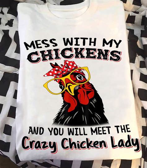 mess with my chicken and you meet the crazy chicken lady shirt hoodie sweatshirt fridaystuff