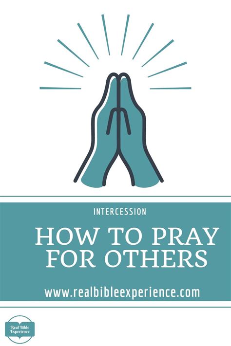 Intercessory Prayer How To Pray For Others Praying For Others Pray