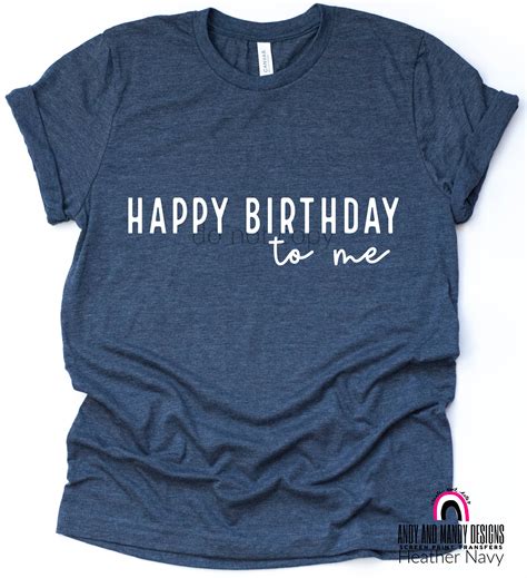 Happy Birthday Shirt Birthday Tshirt Its My Birthday Shirt Etsy