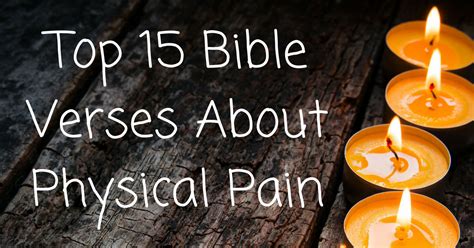 Top 15 Bible Verses About Physical Pain