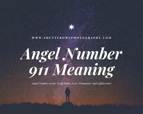 Angel Number 911 Meaning Twin Flame Love Pregnancy And Lightworker