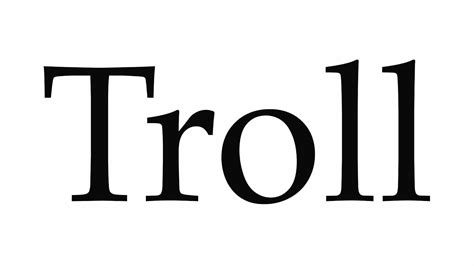 how to pronounce troll youtube