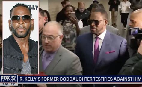 R Kelly S Goddaughter Testifies He Had Sex With Her Hundreds Of Times Starting When She Was