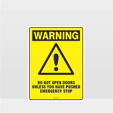 Warning Do Not Open Doors Sign Noticeinformation Sign Hazard Signs Nz