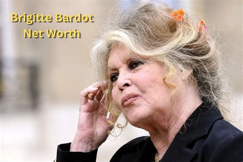 Brigitte Bardot Net Worth Film Salary Career Bf Age