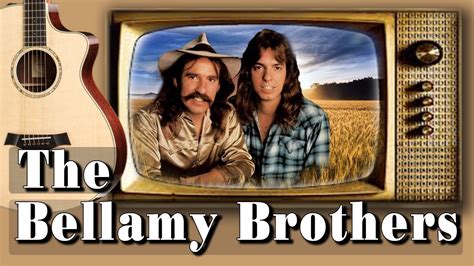 The Bellamy Brothers Greatest Hits Best Songs Of Bellamy Brothers