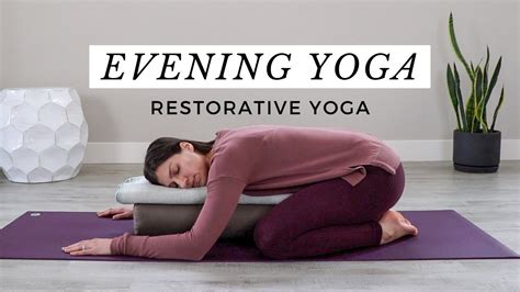 Evening Restorative Yoga Routine Relaxing Yoga Poses Beginner