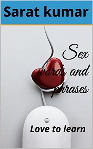Sex Words And Phrases Love To Learn Kindle Edition By Kumar Sarat