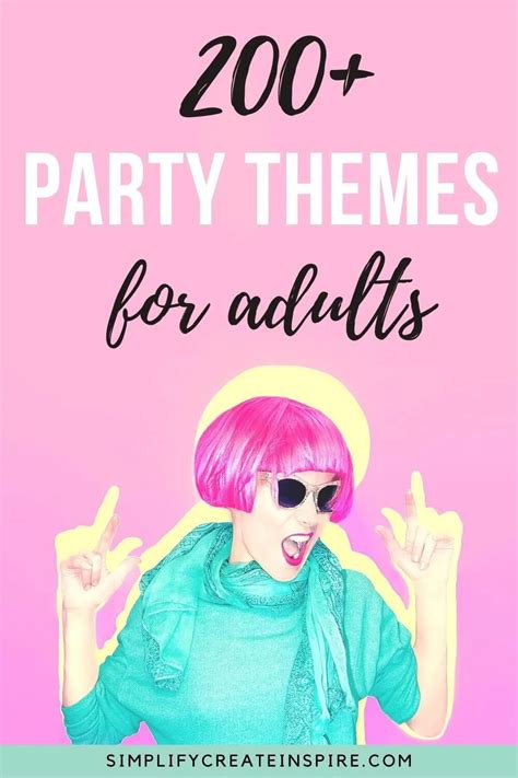 Awesome Party Themes For Adults The Ultimate List