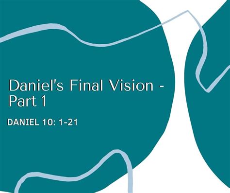 Daniels Final Vision Part 1 — Glen Allen Church Of Christ