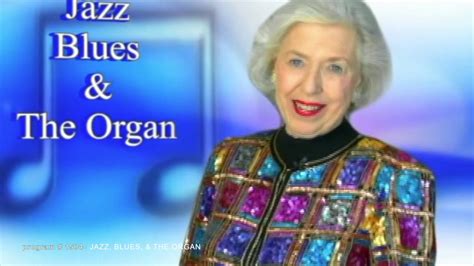 Jazz Blues And The Organ The Joy Of Music With Diane Bish Youtube