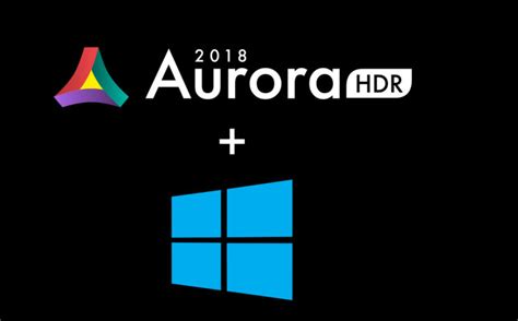 Macphun Launches Aurora Hdr 2018 Finally Coming To Windows Diy