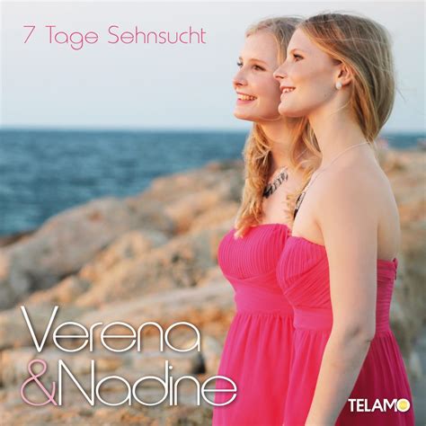 Verena And Nadine Ihr Aktueller Titel Heißt 7 Tage Sehnsucht Smago