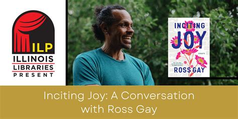 Inciting Joy A Conversation With Ross Gay Virtual Lake Forest Library