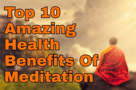 Benefits Of Meditation Top 10 Amazing Health Benefits Of Meditation