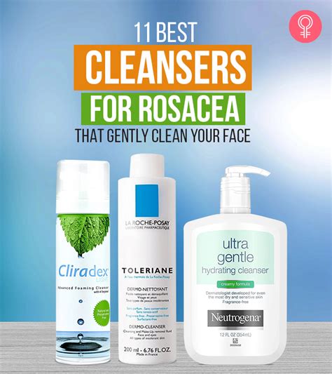 11 Best Cleansers For Rosacea That Are Dermatologist Tested 2023