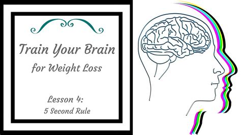 Train Your Brain For Weight Loss Lesson 4 The 5 Second Rule Youtube