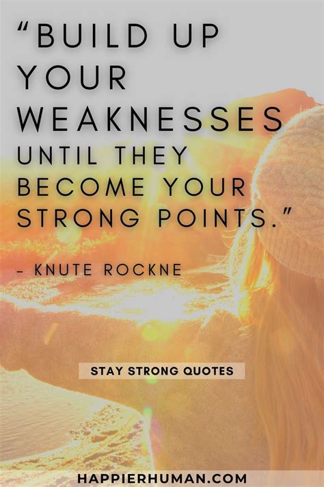 101 Stay Strong Quotes To Be Positive During A Crisis