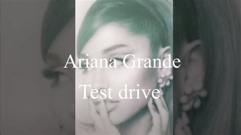 Ariana Grande Test Drive Lyric Video Youtube