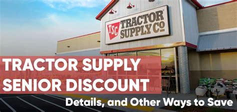 Tractor Supply Senior Discount Requirements Details And Other Ways To