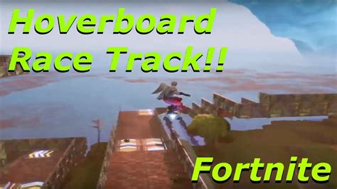 My Hoverboard Race Track Fortnite Build Series Part 1 Youtube