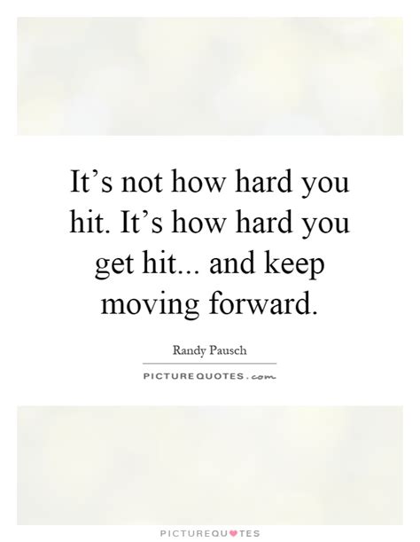 Its Not How Hard You Hit Its How Hard You Get Hit And Keep