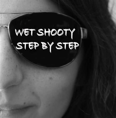 Wet Shooty