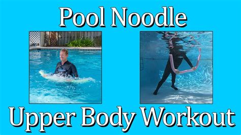 Pool Noodle Upper Body Workout Youtube