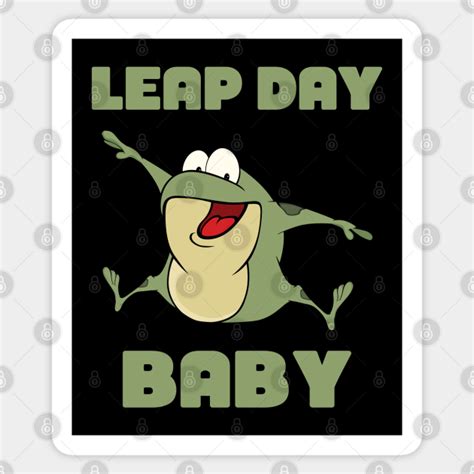 Leap Year Baby February 29th Birthday Leaping Frog Leap Day 2020