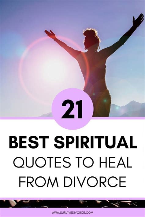 Spiritual Quotes 21 Quotes To Help You Heal From Divorce Spiritual