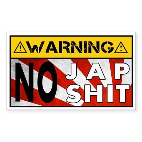 No Jap Shit Sticker Rectangle By Stef Das Boot Cafepress