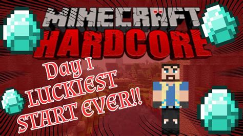 Minecraft Hardcore Survival Day 1 Luckiest Start Ever Youtube