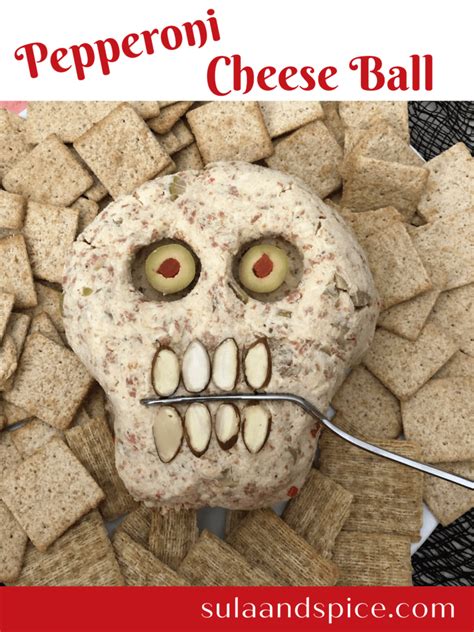 Pepperoni Cheese Ball Make A Skull For Halloween Sula And Spice Diy