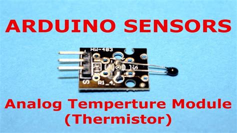 Arduino Sensors Analog Temperature Sensor Module Thermistor Youtube