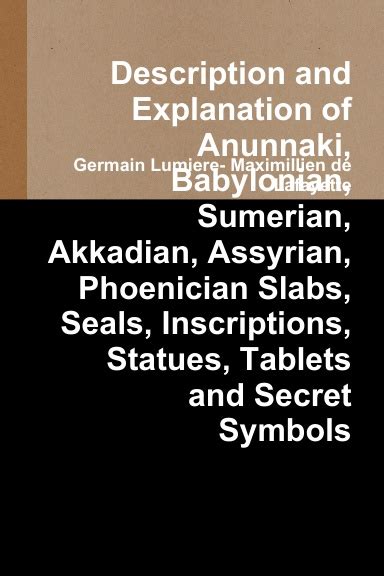Description And Explanation Of Anunnaki Babylonian Sumerian Akkadian
