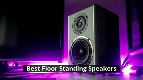 Best Floor Standing Speakers Under In Techly Solution