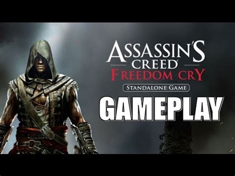 Assassin S Creed Freedom Cry Standalone Game Gameplay Youtube