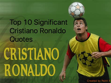 Top 10 Quotes By Cristiano Ronaldo Football Quotes For Life